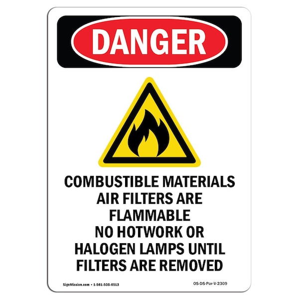 Safety Sign, OSHA Danger, 5" Height, Combustible Materials, Portrait, 10PK